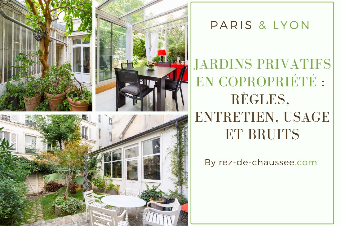 Jardins privatifs en copropriété : règles, entretien, usage et bruits